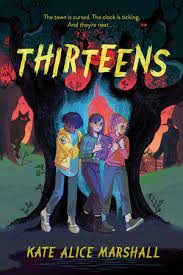 Thirteens by Kate Alice Marshall: 9780593117040 | PenguinRandomHouse.com:  Books